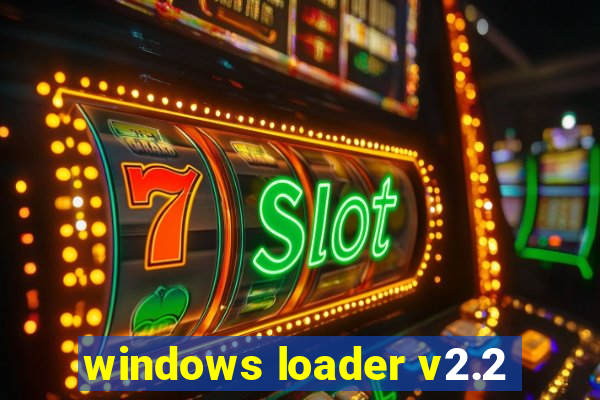 windows loader v2.2